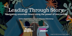 Banner image for Leading Through Story: Navigating uncertain times using the power of storytelling