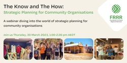 Banner image for The Know and the How - Strategic Planning for Community Organisations