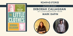 Banner image for Deborah Callaghan in conversation with Mark Dapin