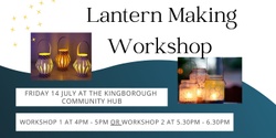 Banner image for Lantern Making Workshop, prior to Night of Lights