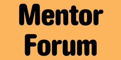 Banner image for Mentor Forum Autumn 2024: Register to your Mentor Here 