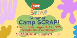 Banner image for Camp SCRAP: Secret Worlds • Mon, July 29 - Weds, July 31 (THREE DAY SESSION)