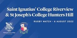 Banner image for General Admission-Saint Ignatius' College Riverview & St Joseph's College Hunters Hill Rugby Match