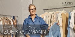Banner image for In The Country with Zoe Kratzmann at Harry and Kit