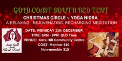 Banner image for Gold Coast South Red Tent ~ Christmas Circle~ Yoga Nidra