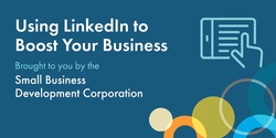 Banner image for Using LinkedIn to Boost your Business