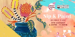 Banner image for Quirky Vase - Sip & Paint @ The Inglewood Hotel