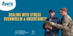 Banner image for Dealing with Stress, Overwhelm and Uncertainty for Small and Family Business - Penola