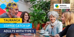 Banner image for Diabetes NZ Tauranga - Type 1 Adults Coffee and Catch-Up