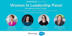 Banner image for Women In Leadership Panel: My Journey to the C-Suite