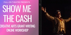 Banner image for SHOW ME THE CASH -  An Online Grant Writing Workshop
