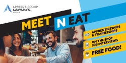 Banner image for Apprenticeship Careers Australia "Meet N Eat" Event