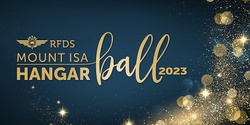 Banner image for RFDS Mount Isa Hangar Ball 2023