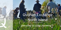 Banner image for Quorum Exchange North Island 2023