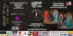 Banner image for LONDON Fashion GALA (S/S 25) – Saturday September 14th, 2024 