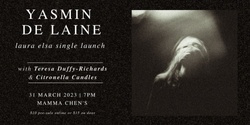 Banner image for Yasmin de Laine ~ ‘Laura Elsa’ ~ Single Launch