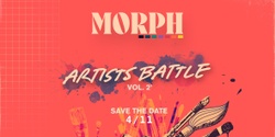 Banner image for MORPH 'Artists battle' 