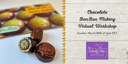 Banner image for Chocolate BonBon Making Virtual Workshop