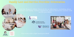 Banner image for Women's Ethnic Network Workshop - Family Law and Service Provider Orientation