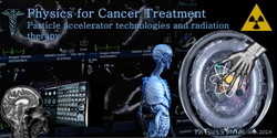 Banner image for Physics Gymnasium 2024, Lecture 3: Physics for Cancer Treatment