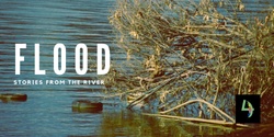 Banner image for Flood - Stories from the River| Year 12 Drama 2023