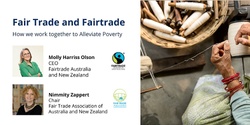 Banner image for Fair Trade and Fairtrade: How we work together to Alleviate Poverty