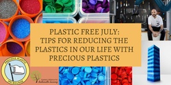 Banner image for EASL TEN Meeting - Plastic Free July. Tips for reducing plastics in our life with Precious Plastics