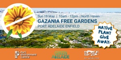 Banner image for Gazania Free Gardens - Native Plant Give Away - Port Adelaide Enfield