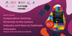 Banner image for Book Launch: Cooperative Gaming: Diversity in the Games Industry and How to Cultivate Inclusion