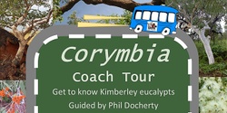 Banner image for Early Morning Corymbia Coach Tour