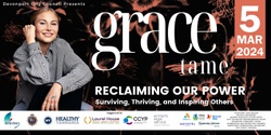 Banner image for Reclaiming Our Power with Grace Tame - Devonport, Tasmania