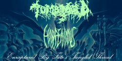 Banner image for  Tomb Mold, Horrendous, Left to Rot