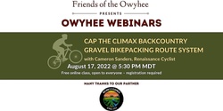 Banner image for Owyhee Webinar: Cap the Climax Backcountry Gravel Bikepacking Route System