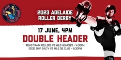Banner image for Adelaide Roller Derby Double Header