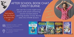 Banner image for Meet the Author - Cristy Burne - The STEAM Queen