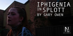 Banner image for Iphigenia In Splott by Gary Owen (Online)