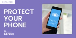 Banner image for Protect your Phone - Parks Library