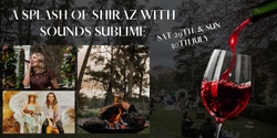 Banner image for A Splash of Shiraz with Sounds Sublime