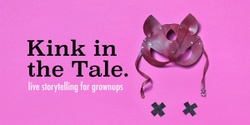 Banner image for Kink in the Tale
