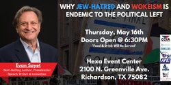 Banner image for Why Jew-Hatred and Wokeism is Endemic to the Political Left: Featuring Author & Presidential Speech Writer Evan Sayet!