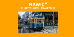 Banner image for NAWIC - Christchurch City Tram Tour