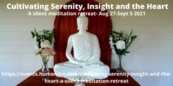 Banner image for Cultivating Serenity, Insight and the Heart Qualities. An online silent meditation retreat. 