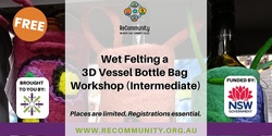 Banner image for Wet Felting a 3D Vessel Workshop | BEECHWOOD