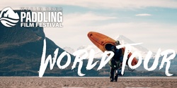 Banner image for 2021 Paddling Film Festival World Tour at Further Faster 