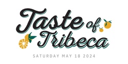 Banner image for Taste of Tribeca 2024
