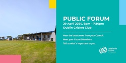 Banner image for Adelaide Plains Council Public Forum – Dublin