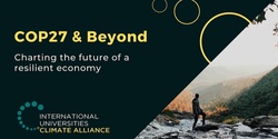 Banner image for COP27 and beyond: Charting the future for a resilient economy. An Official Impact X Side Event.