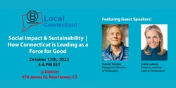 Banner image for Social Impact & Sustainability | How Connecticut is Leading as a Force for Good