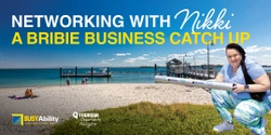 Banner image for Networking with Nikki - Bribie Business Catch Up
