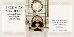 Banner image for Becoming Mindful: A Sound Bath Meditation Experience + CBD (Encinitas)